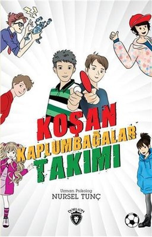 Koşan Kağlumbağalar Takımı | Dorlion Yayınevi