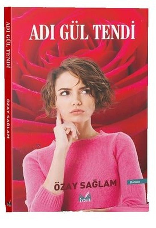 Adı Gül Tendi | İzan Yayıncılık
