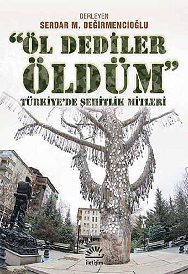 Öl Dediler Öldüm | İletişim Yayınları
