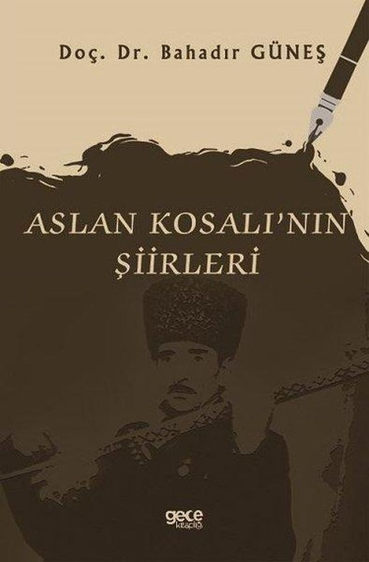 Aslan Kosalı'nın Şiirleri | Gece Kitaplığı (İnce Kapak)