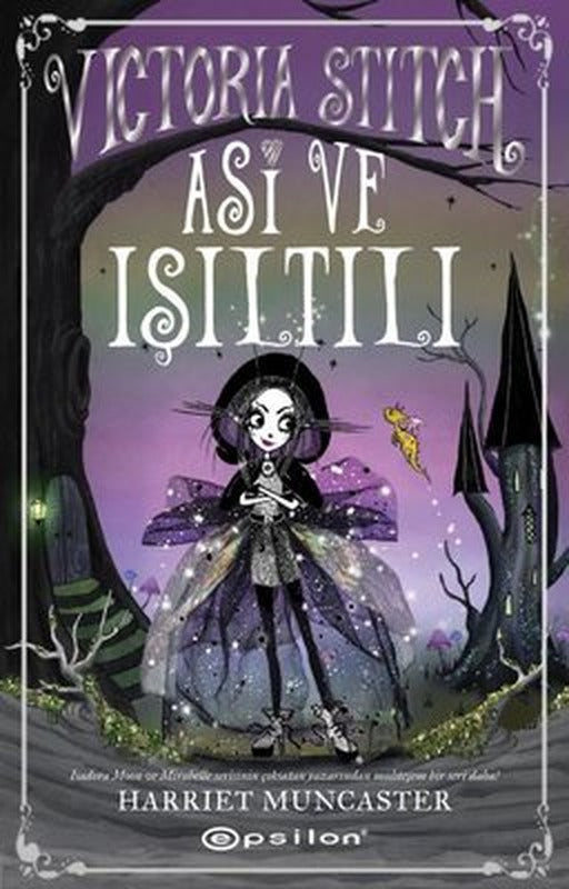 Victoria Stitch: Asi ve Işıltılı | Epsilon Yayınevi