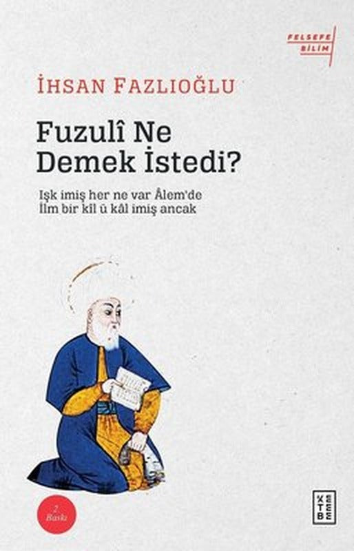 Fuzuli Ne Demek İstedi? | Ketebe Yayınları