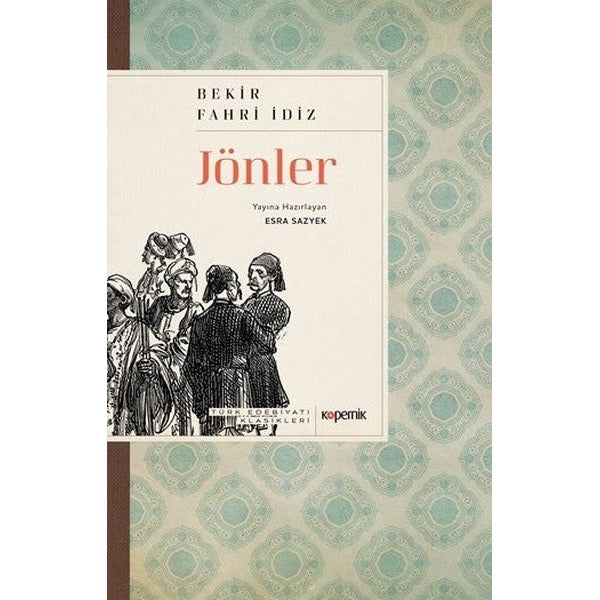 Jönler - Türk Edebiyatı Klasikleri | Kopernik Kitap