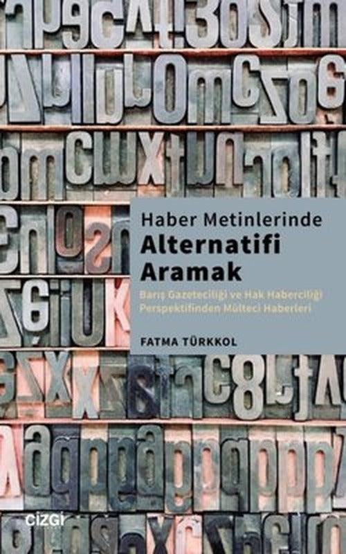 Haber Metinlerinde Alternatifi Aramak | Çizgi Kitapevi