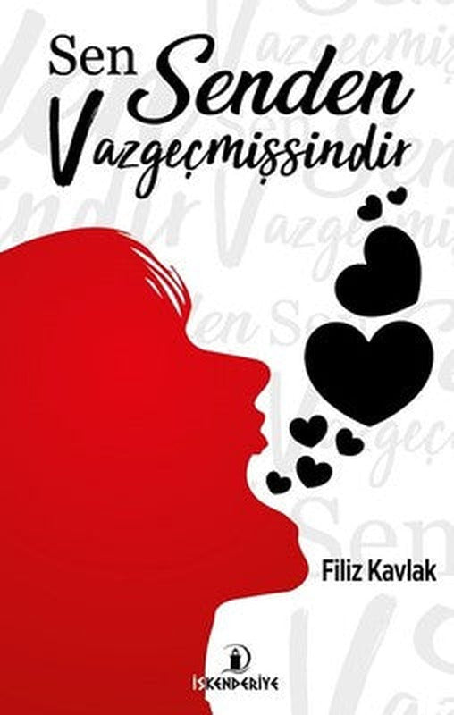 Sen Senden Vazgeçmişsindir | İskenderiye Yayınları