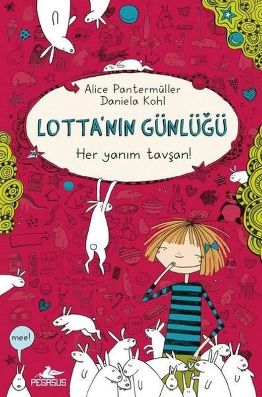 Lotta'nın Günlüğü-Her Yanım Tavşan! | Pegasus (Ciltli)