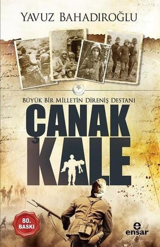 Büyük Bir Milletin Direniş Destanı Çanakkale | Ensar Neşriyat (İnce Kapak)