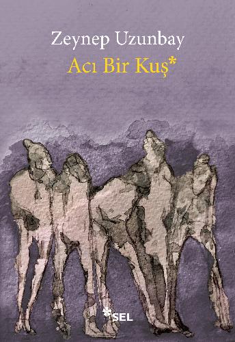 Acı Bir Kuş | Sel Yayıncılık