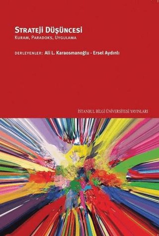 Strateji Düşüncesi | İstanbul Bilgi Üniversitesi Yayınları (Ciltsiz)