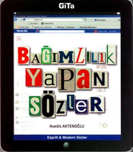 Bağımlılık Yapan Sözler | Gita Yayınları (Ciltsiz)