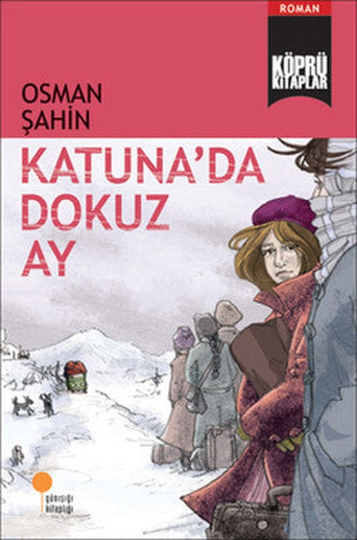 Köprü Kitaplar 5 - Katuna'da Dokuz Ay | Günışığı Yayınları