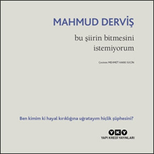 Bu Şiirin Bitmesini İstemiyorum | Yapı Kredi Yayınları