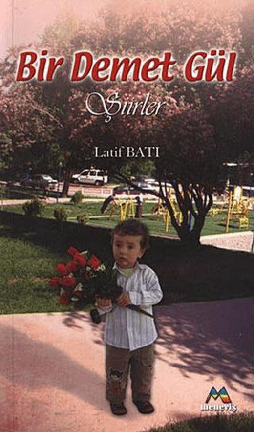 Bir Demet Gül | Meneviş Yayınları (Ciltsiz)