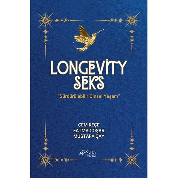 Longevity Seks - Sürdürülebilir Cinsel Yaşam | Pusula Yayınevi - Ankara (İnce Kapak)