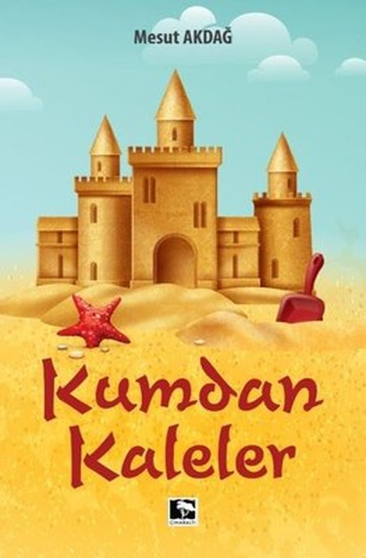 Kumdan Kaleler | Çınaraltı Yayınları