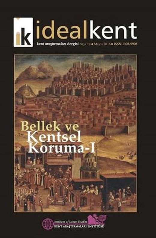 İdeal Kent - Kent Araştırmaları Dergisi Sayı: 19 | İdealKent Yayınları (Ciltsiz)