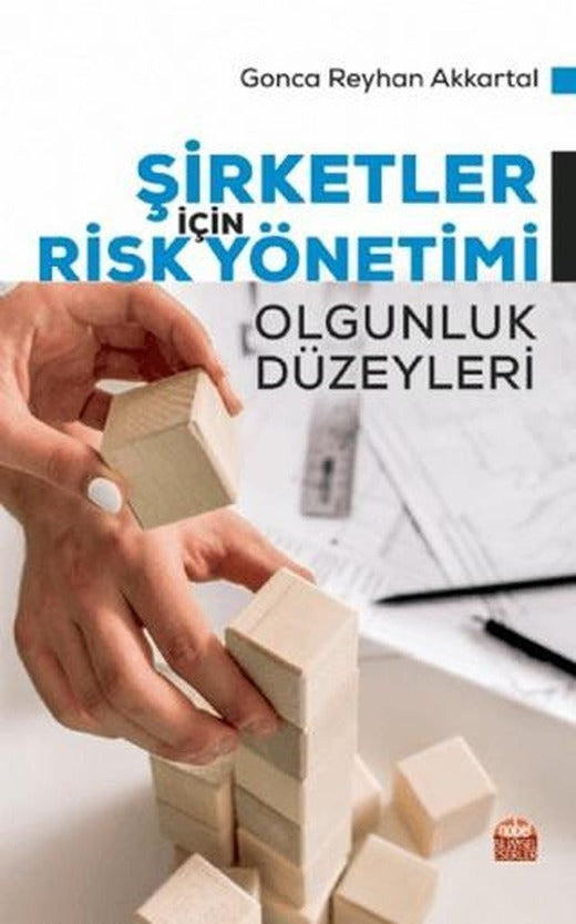 Şirketler İçin Risk Yönetimi - Olgunluk Düzeyleri | Nobel Bilimsel Eserler (Ciltsiz)
