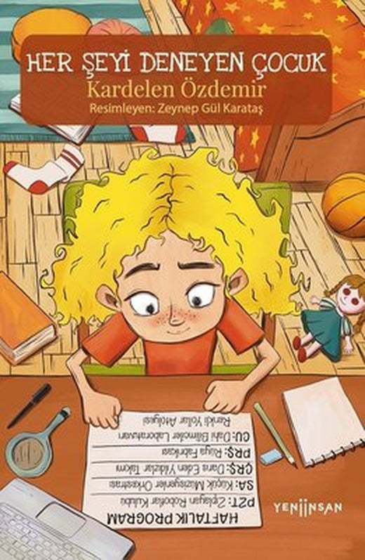 Her Şeyi Deneyen Çocuk | Yeni İnsan Yayınevi (İnce Kapak )