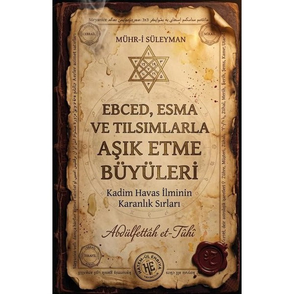Ebced, Esma ve Tılsımlarla Aşık Etme Büyüleri | Hatem'ül Enbiya Yayıncılık (Ciltsiz)