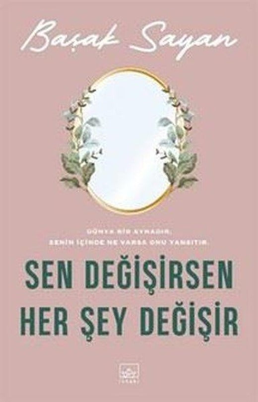 Sen Değişirsen Her Şey Değişir | İthaki Yayınları (İnce Kapak)