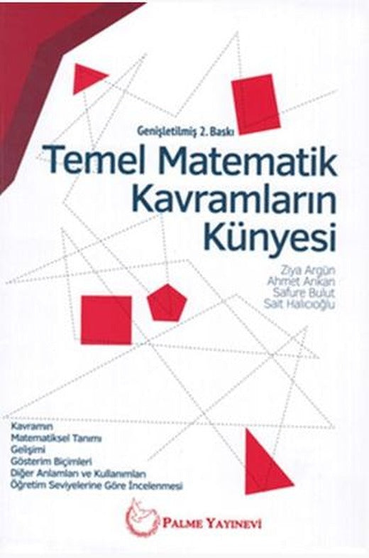 Temel Matematik Kavramların Künyesi | Palme Yayıncılık (Ciltsiz)