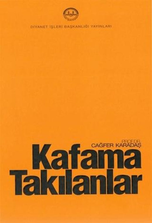 Kafama Takılanlar | Diyanet İşleri Başkanlığı (Ciltsiz)