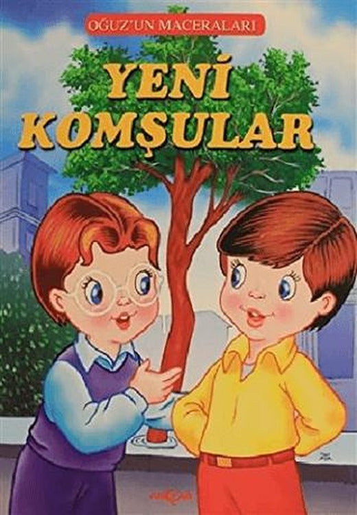 Yeni Komşular - Oğuz'un Maceraları | Akçağ Yayınları (Ciltsiz)