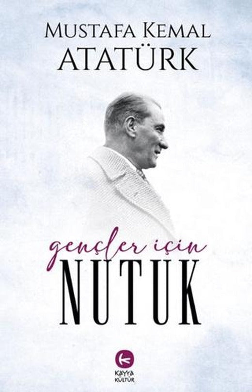 Gençler İçin Nutuk | Kayra Kültür (Ciltsiz)