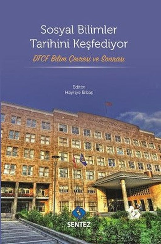 Sosyal Bilimler Tarihini Keşfediyor | Sentez Yayıncılık