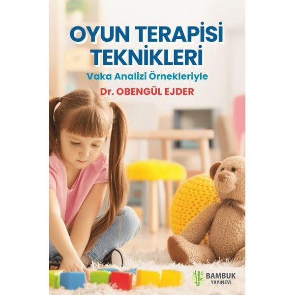 Oyun Terapisi Teknikleri