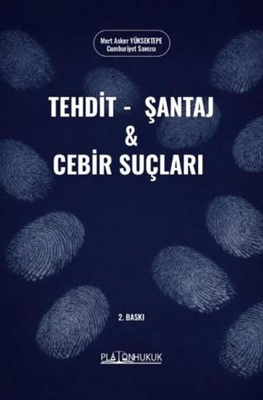 Tehdit, Şantaj ve Cebir Suçları | Platon Hukuk (Ciltsiz)