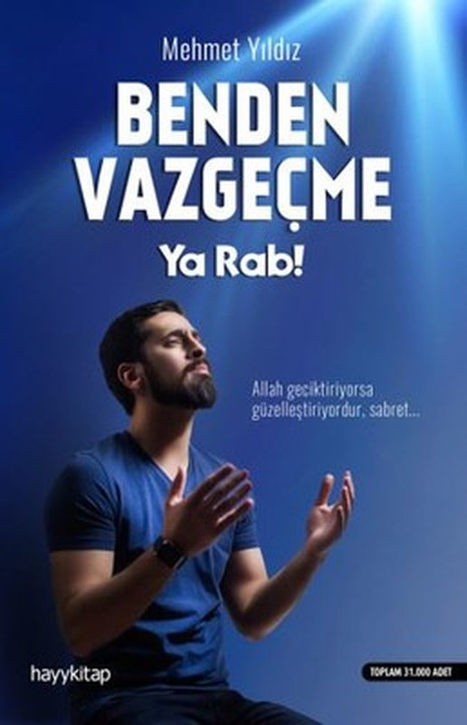 Benden Vazgeçme Ya Rab | Hayy Kitap