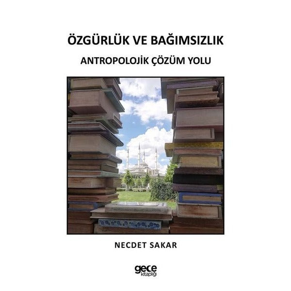 Özgürlük Ve Bağımsızlık | Gece Kitaplığı