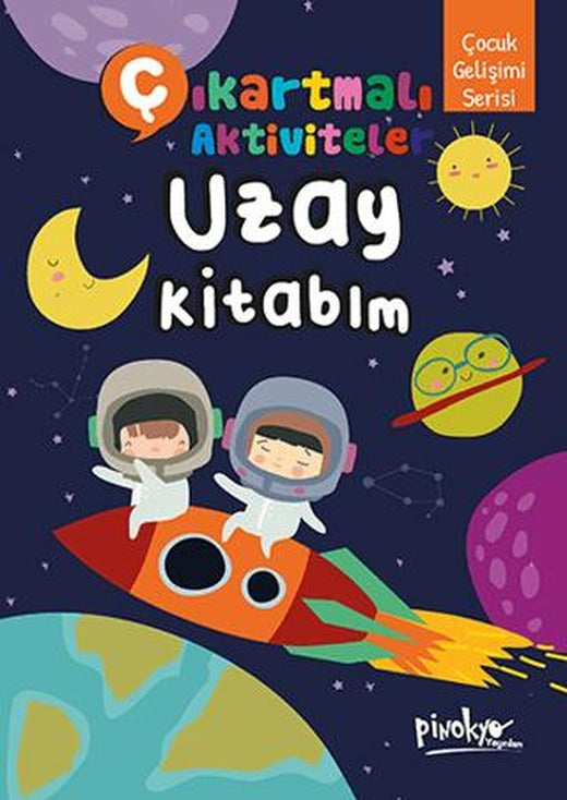 Çıkartmalı Aktiviteler Uzay Kitabım | Pinokyo Yayınları (Ciltsiz)