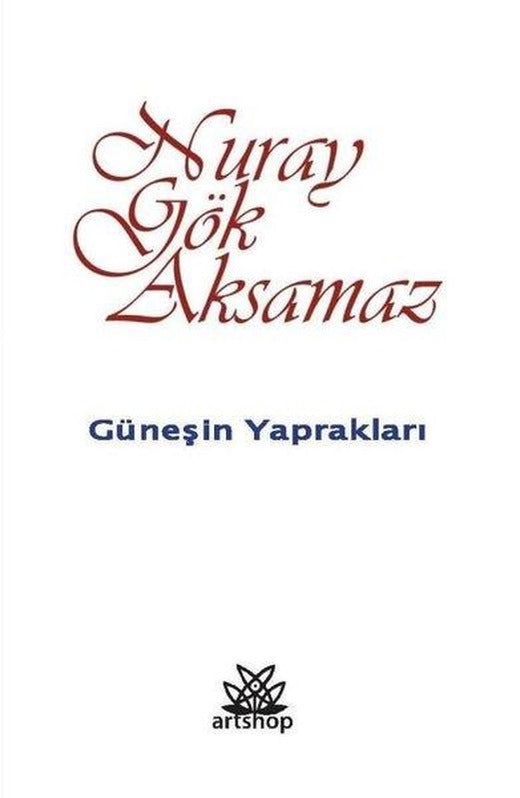 Güneşin Yaprakları | Artshop Yayıncılık (İnce Kapak)