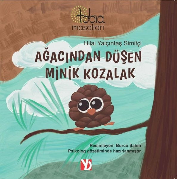 Ağacından Düşen Minik Kozalak - Tabia Masalları | Yazardan Direkt