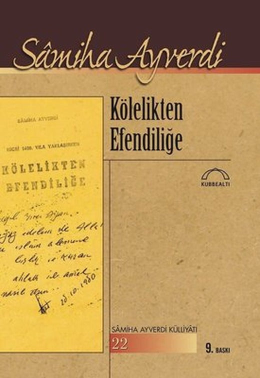 Kölelikten Efendiliğe | Kubbetli Neşriyatı