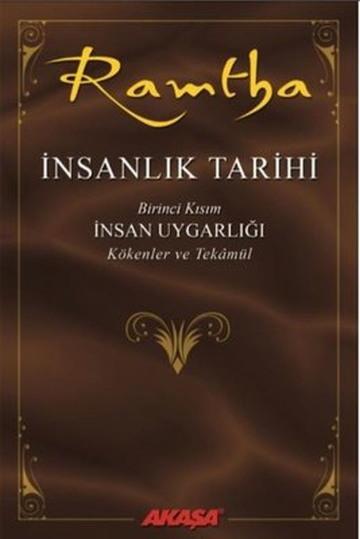İnsanlık Tarihi Birinci Kısım-İnsan Uygarlığı-Kökenler ve Tekamül | Akaşa Yayın