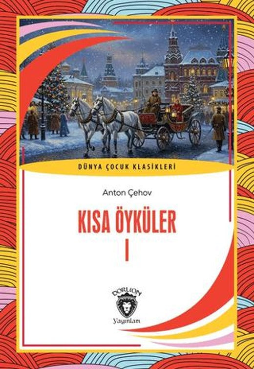 Kısa Öyküler I | Dorlion Yayınları (Ciltsiz)