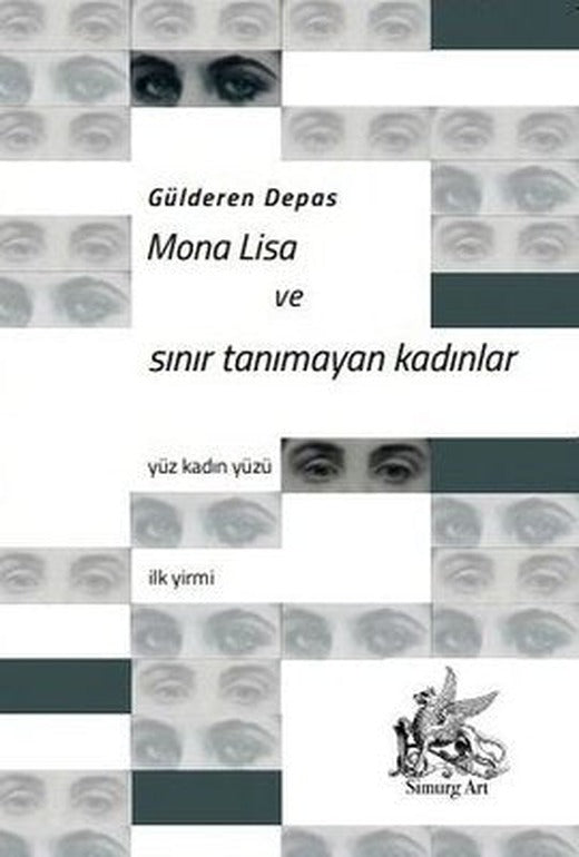 Mona Lisa ve Sınır Tanımayan Kadınlar | Simurg Art Yayınları