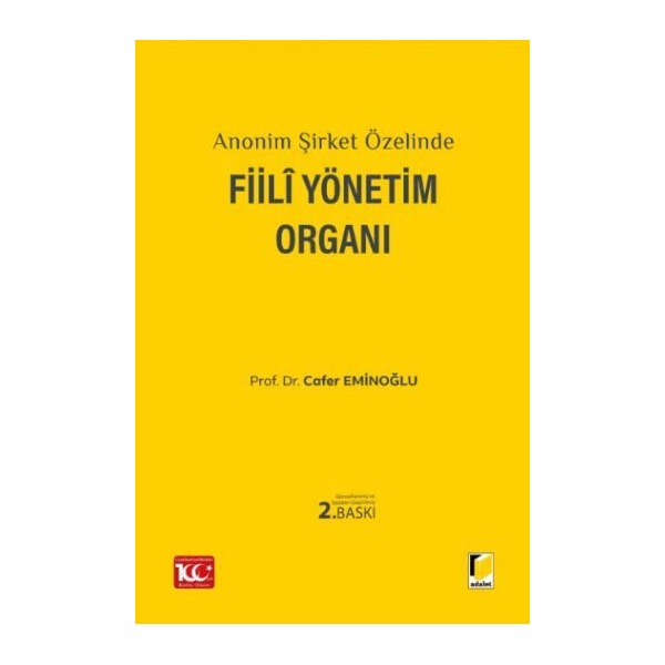 Anonim Şirket Özelinde Fiili Yönetim Organı