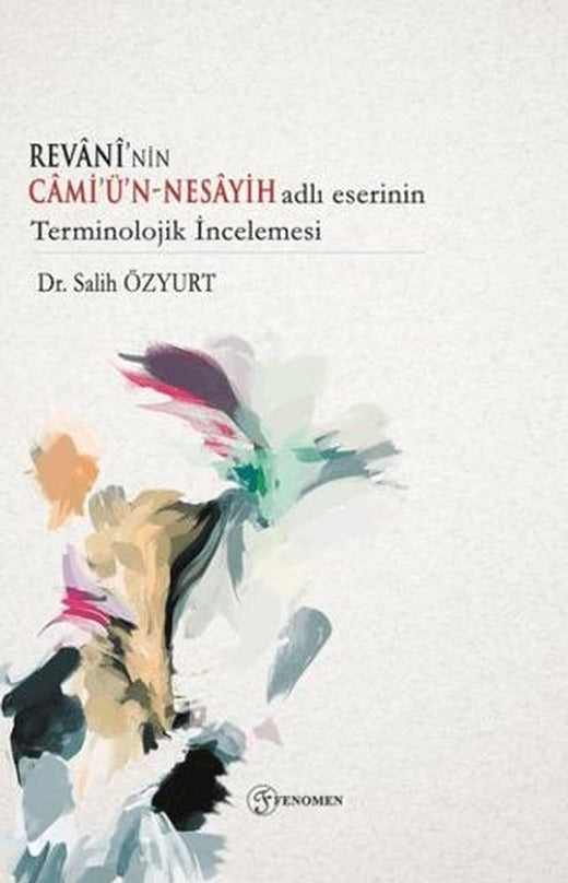 Revani'nin Camiün - Nesayih Adlı Eserinin Terminolojik İncelemesi
