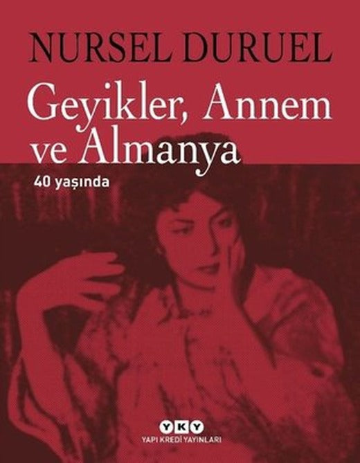 Geyikler Annem ve Almanya 40 Yaşında | Yapı Kredi Yayınları