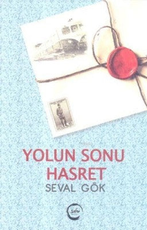 Yolun Sonu Hasret | Sıfır Yayınları (İnce Kapak)