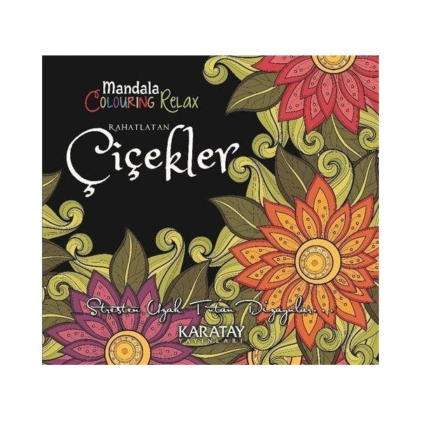 Rahatlatan Çiçekler - Mandala Colouring Relax