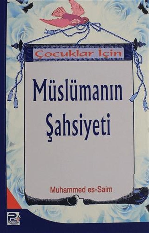 Çocuklar İçin Müslümanın Şahsiyeti | Karınca & Polen Yayınları (Ciltsiz)