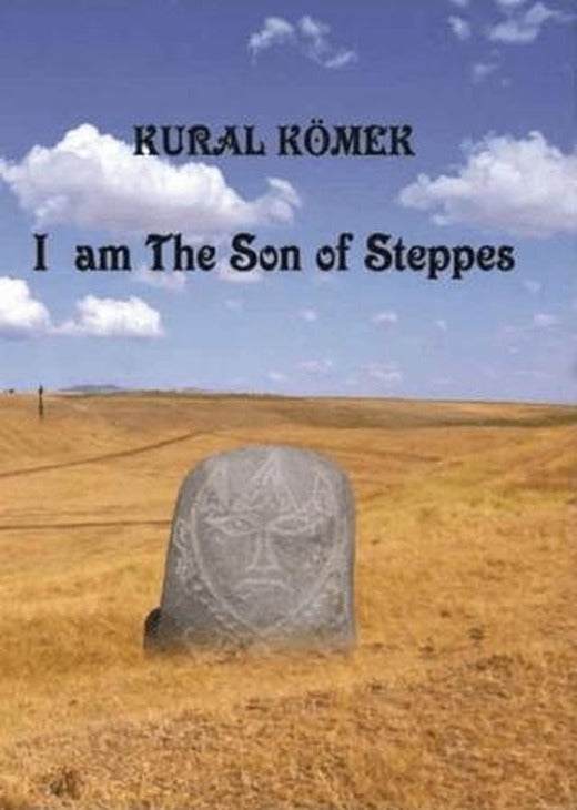 I am The Son of Steppes