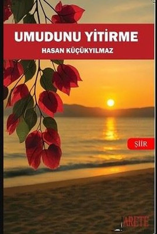 Umudunu Yitirme | Hasan Küçükyılmaz (İnce Kapak)