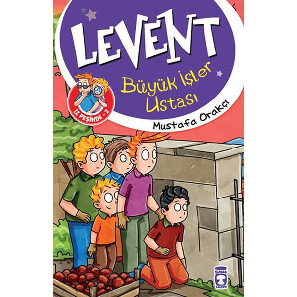 Levent İz Peşinde 2 - Büyük İşler Ustası | Timaş Çocuk (İnce Kapak)