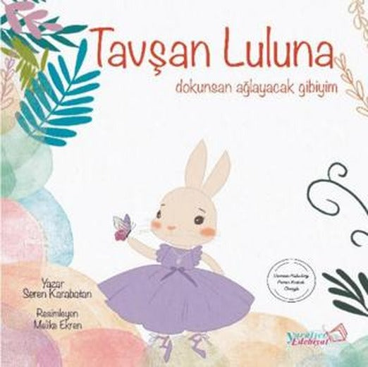 Tavşan Luluna- Dokunsan Ağlayacak Gibiyim
